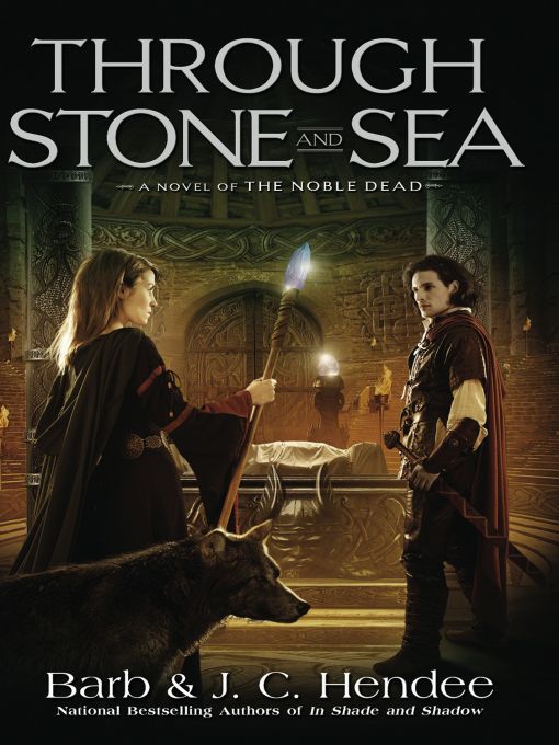 Title details for Through Stone and Sea by Barb Hendee - Available